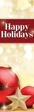 Dekra-Lite Holiday Banner Christmas Shimmer in a 30x96. It is a red and gold banner that says "Happy Holidays" on it adorned with 2 red ornaments and 1 gold star.