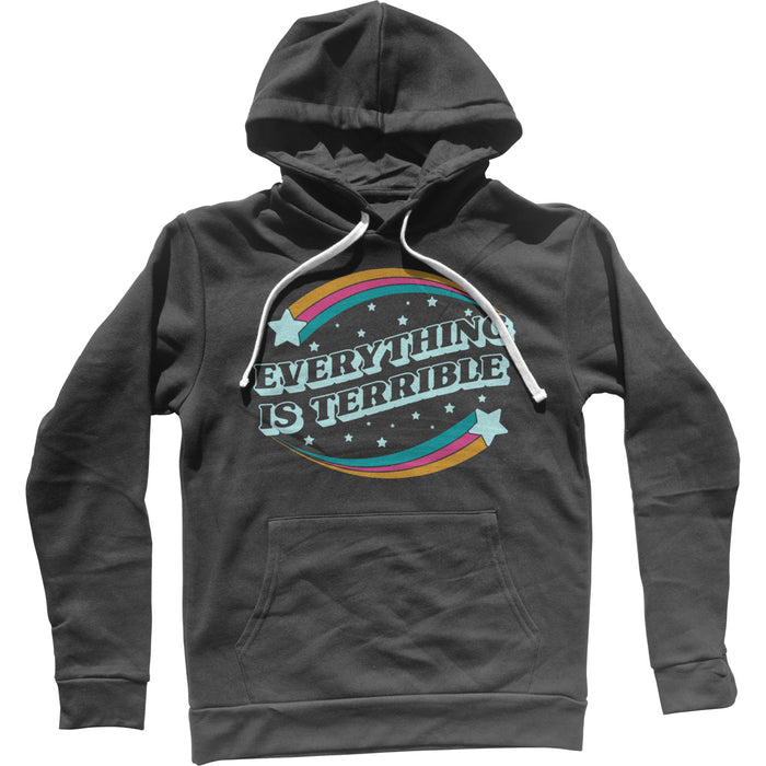 Everything is Terrible Unisex Hoodie