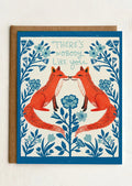 A fox print card reading "There's nobody like you".