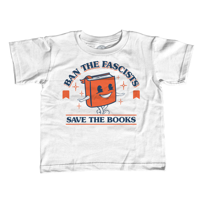 Girl's Ban The Fascists Save The Books T-Shirt - Unisex Fit