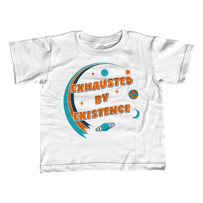 Girl's Exhausted By Existence T-Shirt - Unisex Fit
