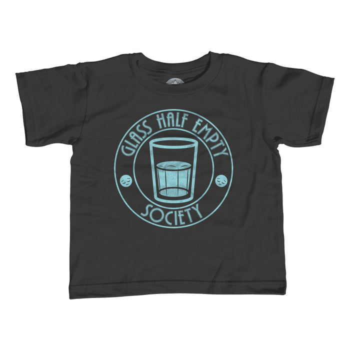 Girl's Glass Half Empty Society T-Shirt - Unisex Fit