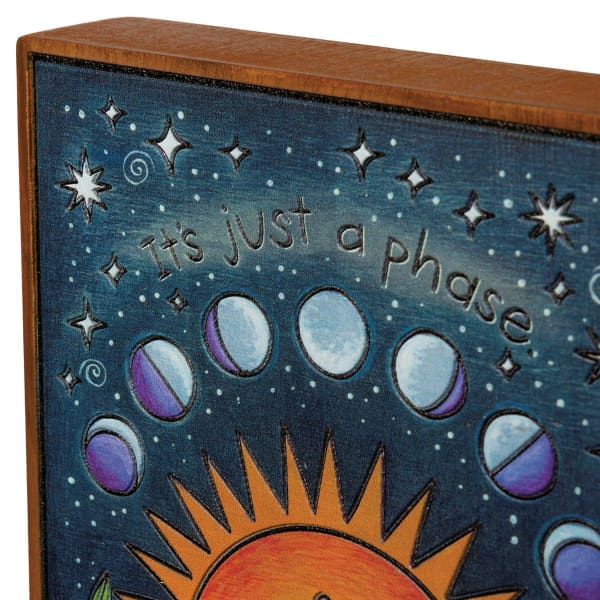 It’s Just a Phase 🌙 Boxed Wooden Sign