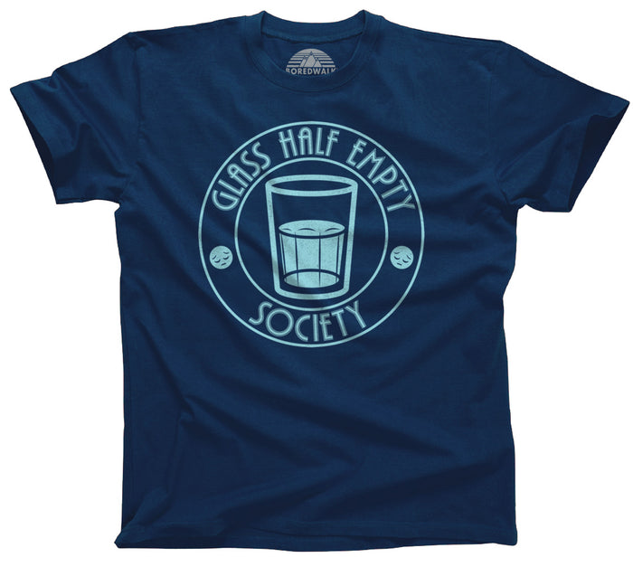Men's Glass Half Empty Society T-Shirt