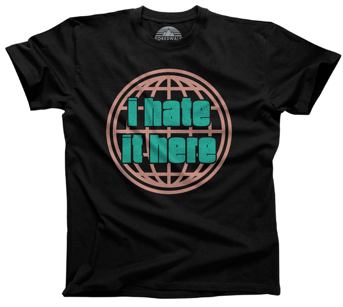Men's I Hate It Here T-Shirt