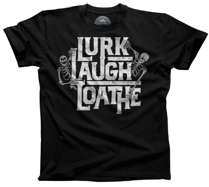 Men's Lurk Laugh Loathe T-Shirt