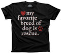 Men's My Favorite Breed Of Dog Is Rescue T-Shirt