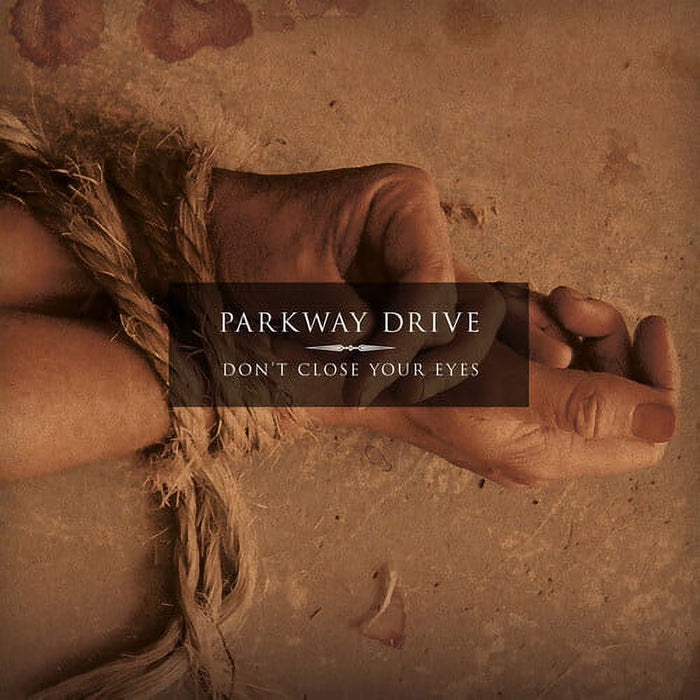 Parkway Drive "Don't Close Your Eyes" CD