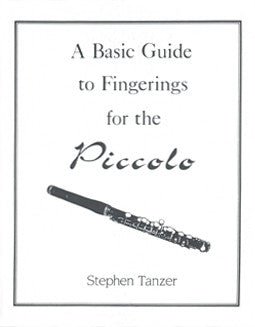 Tanzer, S. - A Basic Guide to Fingerings for the Piccolo - FLUTISTRY