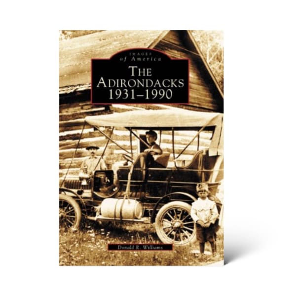 The Adirondacks 1931-1990 - Books