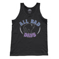 Unisex All Bad Days Tank Top