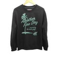 Unisex Another Fine Day Ruined by the Male Gaze Sweatshirt