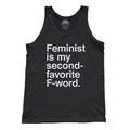 Unisex Feminist is My Second Favorite F Word Tank Top