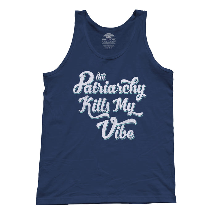Unisex The Patriarchy Kills My Vibe Feminist Tank Top - Feminism