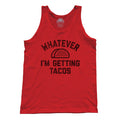 Unisex Whatever I'm Getting Tacos Tank Top