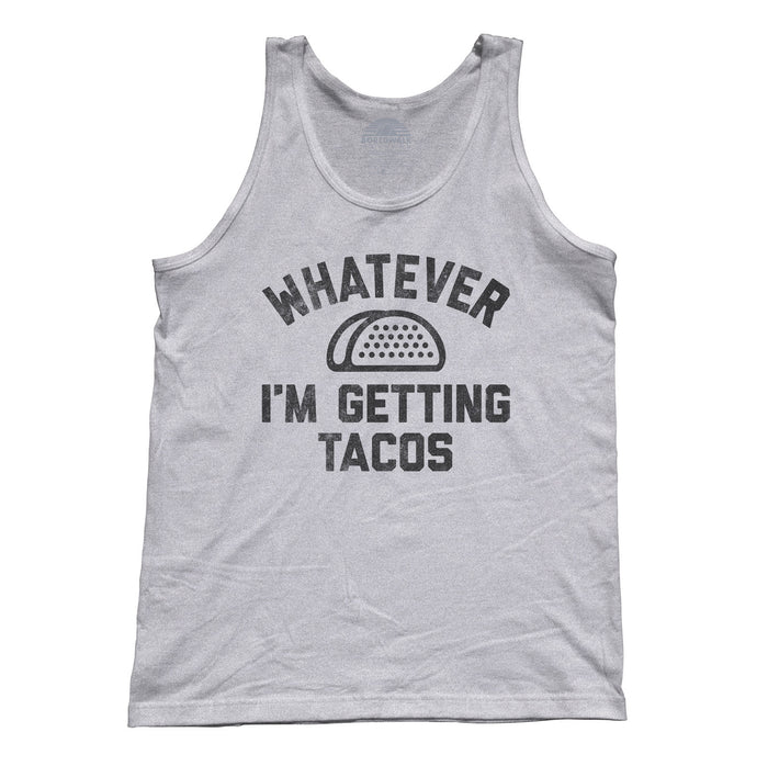 Unisex Whatever I'm Getting Tacos Tank Top