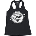 Women's After This We're Getting Sushi Racerback Tank Top