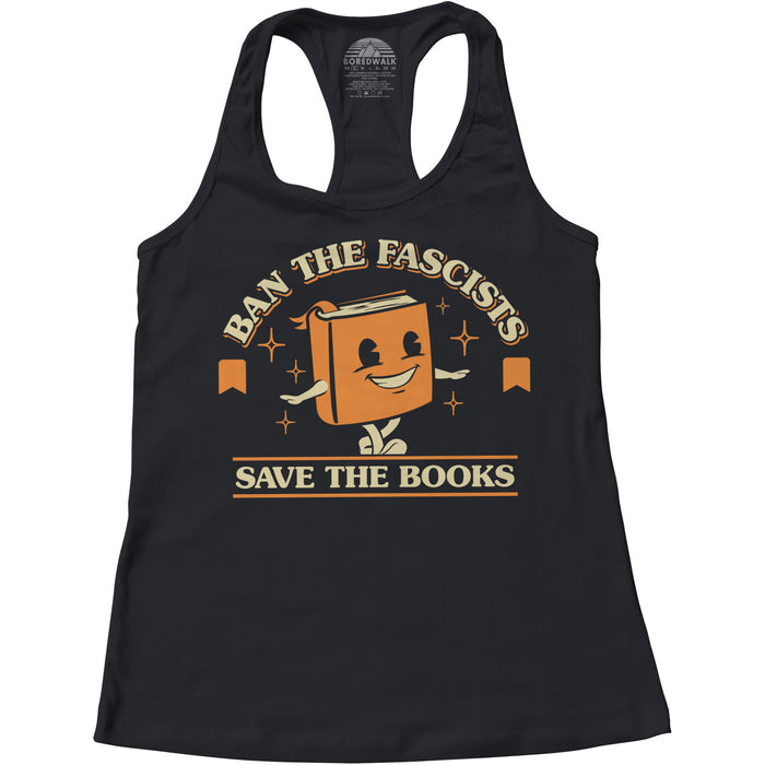 Women's Ban The Fascists Save The Books Racerback Tank Top