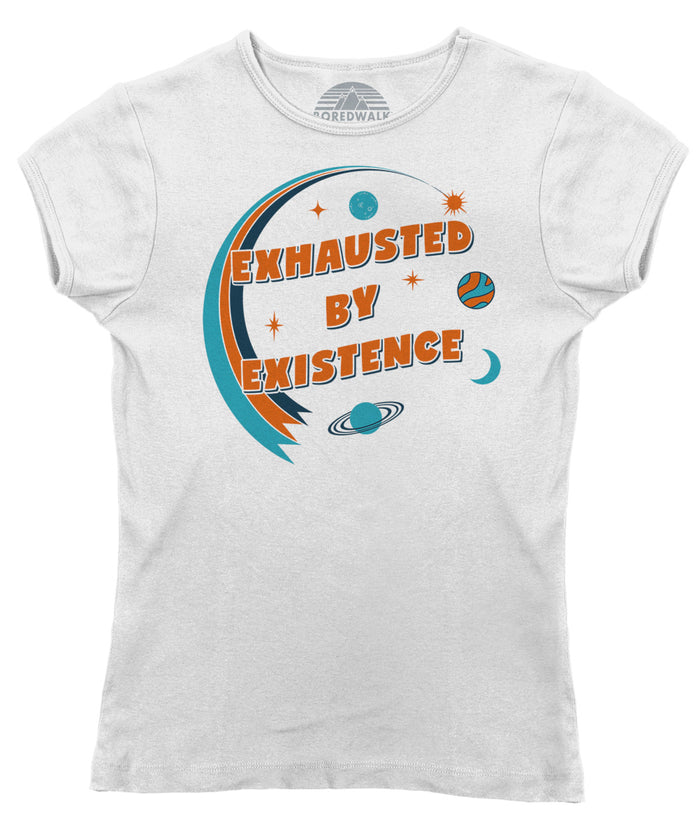 Women's Exhausted By Existence T-Shirt