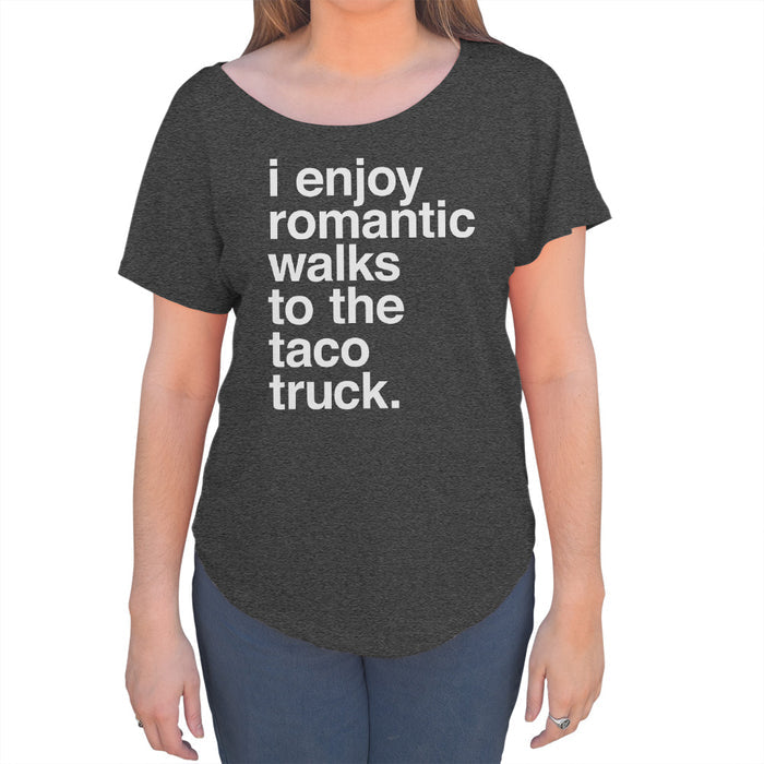 Women's I Enjoy Romantic Walks to the Taco Truck Scoop Neck T-Shirt