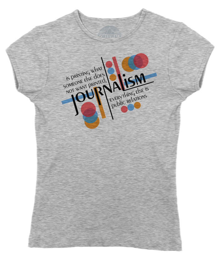 Women's Journalism is Printing What Someone Does Not Want Printed T-Shirt