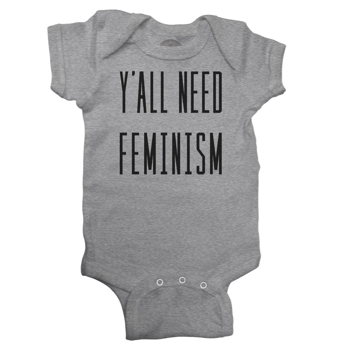 Y'All Need Feminism Infant Bodysuit - Unisex Fit